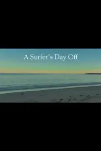 A Surfer's Day Off