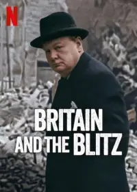 Poster to the movie "Britain and the Blitz" #1094295
