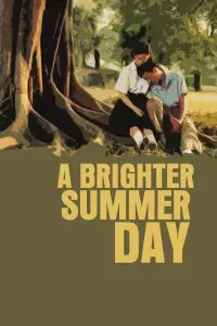 Poster to the movie "A Brighter Summer Day" #711953