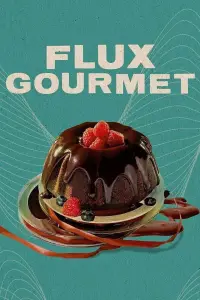 Poster to the movie "Flux Gourmet" #1107365