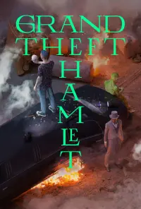 Poster to the movie "Grand Theft Hamlet" #656094
