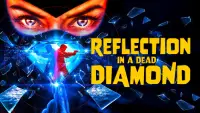 Backdrop to the movie "Reflection in a Dead Diamond" #1054225