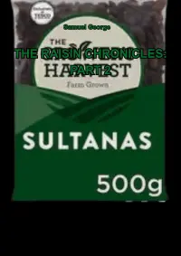 The Raisin Chronicles: Part 2