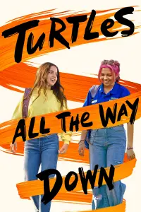 Poster to the movie "Turtles All the Way Down" #1040721