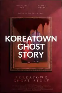 Poster to the movie "Koreatown Ghost Story" #1212478