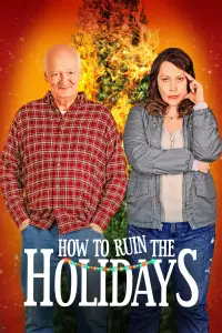 Poster to the movie "How to Ruin the Holidays" #1142290