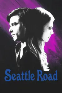Poster to the movie "Seattle Road" #1125033