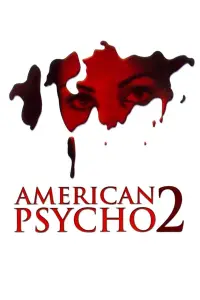 Poster to the movie "American Psycho II: All American Girl" #956152
