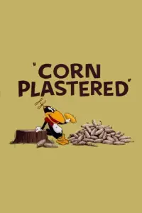 Poster to the movie "Corn Plastered" #1073188
