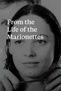 Poster to the movie "From the Life of the Marionettes" #993908