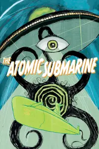 Poster to the movie "The Atomic Submarine" #1237314