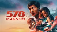Backdrop to the movie "578: Magnum" #930729