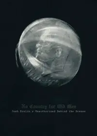 Poster to the movie "No Country for Old Men: Josh Brolin