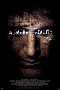 Poster to the movie "A Darker Reality" #1213427