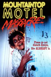 Poster to the movie "Mountaintop Motel Massacre" #998149
