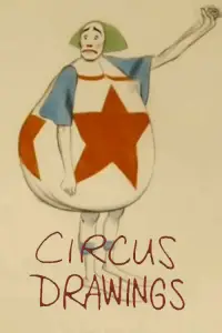 Poster to the movie "Circus Drawings" #742687