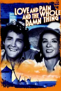 Poster to the movie "Love and Pain and the Whole Damn Thing" #992675