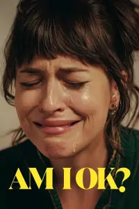 Poster to the movie "Am I Ok?" #1114222