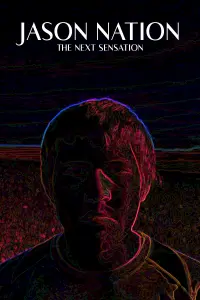 Poster to the movie "Jason Nation: The Next Sensation" #747870