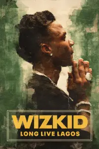 Poster to the movie "Wizkid: Long Live Lagos" #1125138