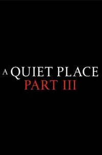 Poster to the movie "A Quiet Place Part III" #649452