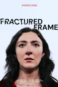 Poster to the movie "Fractured Frame" #1148000