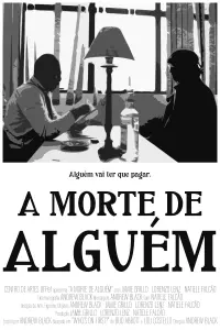 Poster to the movie "A Morte de Alguém" #539586