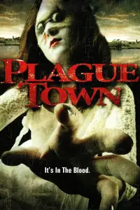 Poster to the movie "Plague Town" #1044541