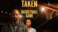 Backdrop to the movie "Taken at a Basketball Game" #716050
