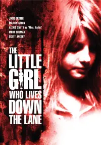 Poster to the movie "The Little Girl Who Lives Down the Lane" #959841
