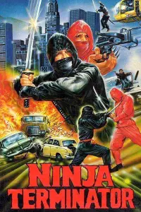 Poster to the movie "Ninja Terminator" #540323