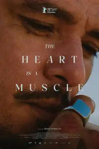 Poster to the movie "The Heart Is a Muscle" #925305