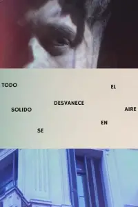 Poster to the movie "TODO SOLIDO SE DESVANECE EN EL AIRE" #1070298