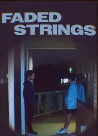 Poster to the movie "Faded Strings" #1007936