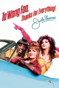 Poster to the movie "To Wong Foo, Thanks for Everything! Julie Newmar" #112088