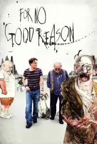 Poster to the movie "For No Good Reason" #1154136