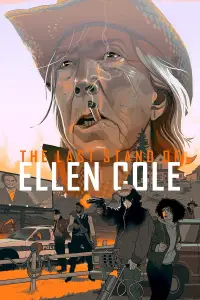 Poster to the movie "The Last Stand of Ellen Cole" #730009