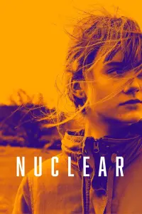 Poster to the movie "Nuclear" #620938