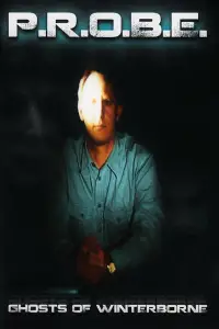 Poster to the movie "PROBE: Ghosts of Winterborne" #1164606