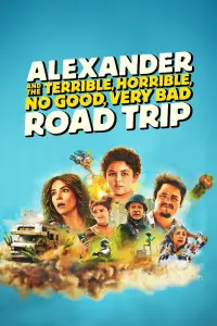 Poster to the movie "Alexander and the Terrible, Horrible, No Good, Very Bad Road Trip" #966118