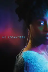 Poster to the movie "We Strangers" #1139429