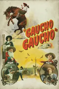 Poster to the movie "Gaucho Gaucho" #912280