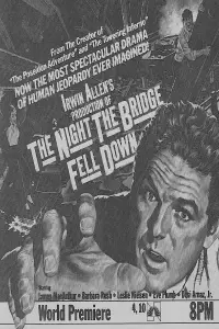 Poster to the movie "The Night the Bridge Fell Down" #1154732