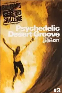 Poster to the movie "Billabong Challenge: Psychedelic Desert Groove" #865729