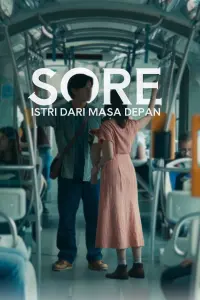Poster to the movie "Sore: Istri Dari Masa Depan" #796893