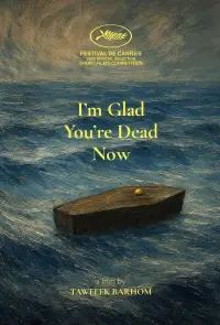 Poster to the movie "I’m Glad You’re Dead Now" #1168122