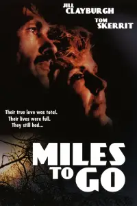 Poster to the movie "Miles to Go…" #1145340