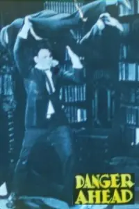 Poster to the movie "Danger Ahead" #1161551