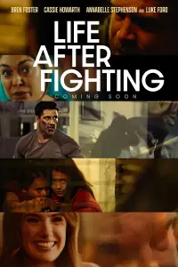 Poster to the movie "Life After Fighting" #1127078
