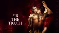 Backdrop to the movie "Fib the Truth" #932203